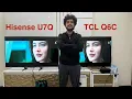 Hisense U7Q Vs TCL Q6C Best Mini LED TV Under 50 000 in India 2026