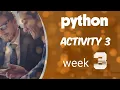 python activity 3 week 3
