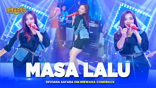 Download MASA LALU - Deviana Safara OM NIRWANA COMEBACK MP3