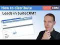 Options for your Lead Distribution in SuiteCRM