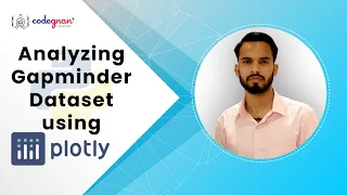 Gapminder Dataset Analysis Plotly Python Plotly Tutorial Codegnan