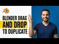 Blender Drag And Drop To Duplicate Easy Guide