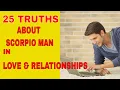Scorpio Man 25 Things to Know Scorpio In Love and Relationships
