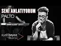Download Lagu Palto - Seni Anlatıyorum (SiyahBeyaz Akustik)