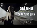 Lagu Nhạc Ballad 8x 9x - Giá Như Chưa Từng Quen - List Nhạc Xưa Chill Nhẹ Nhàng 2025