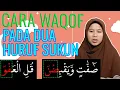 Download Lagu CARA WAQOF PADA DUA HURUF SUKUN [BELAJAR TAJWID]