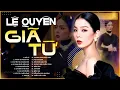Download Lagu Giã Từ, Người Đi Ngoài Phố - Lệ Quyên | Tuyển Tập Những Ca Khúc Hay Nhất của ca sĩ Lệ Quyên 2025