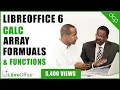 Libre Office Calc - Array Formulas and Functions