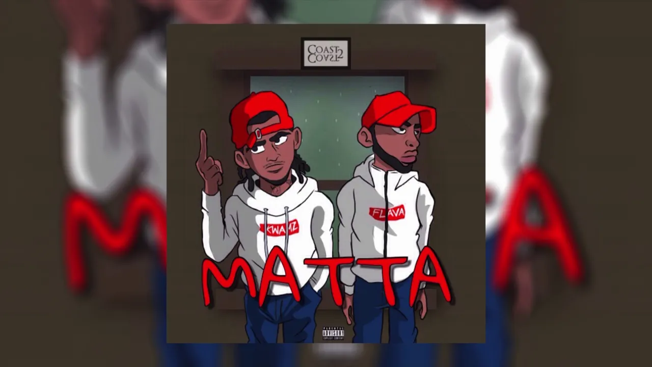 KWAMZ AND FLAVA - MATTA (AUDIO)