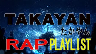 Download たかやん / Takayan Japanese Rap Playlist MP3