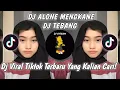 Lagu DJ ALONE MENGKANE DJ TEBANG || VIRAL TIKTOK TERBARU 2023 YANG KALIAN CARI ! SOUND RIIONSM