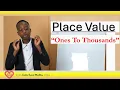 Place Value from Ones to Thousands Easy Math for Grade 3 to Grade 5