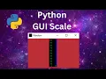 Python tutorial on GUI Scale Python tutorial