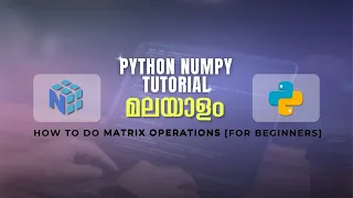 How To Do Matrix Operations Using Python NumPy
