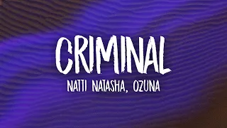 Natti Natasha, Ozuna - Criminal (Lyrics)