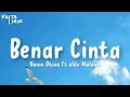 Download Lagu Hanin Dhiya ft Aldy Maldini - Benar Cinta (lirik)