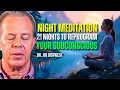 Download Lagu Dr  Joe Dispenza NIGHT MEDITATION  Listen for 21 nights to reprogram your subconscious