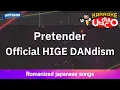 Download Lagu Pretender – Official HIGE DANdism (Romaji Karaoke with guide)