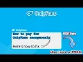 How to Pay and Subscribe for OnlyFans Anonymously