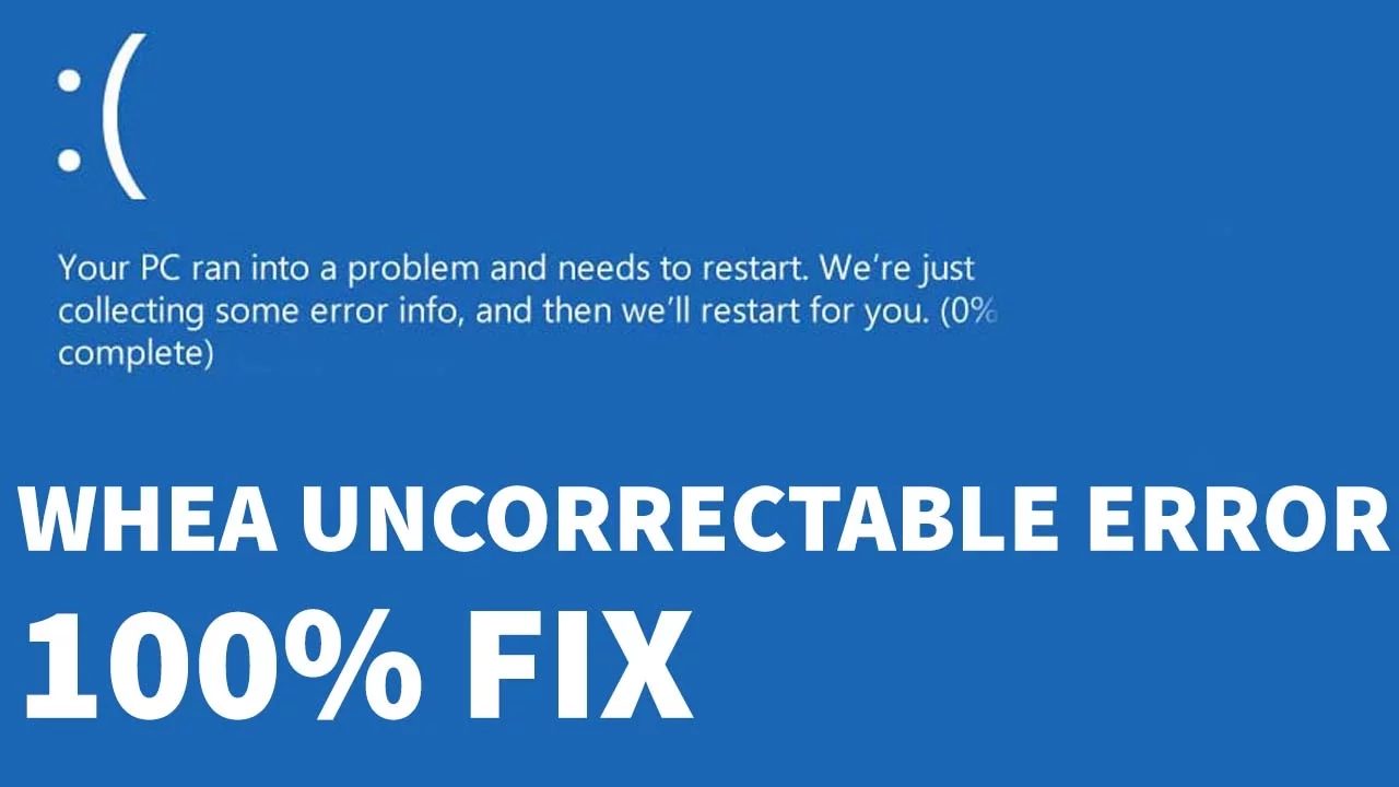 Fix Windows 10 Blue Screen WHEA UNCORRECTABLE ERROR 0x00000124