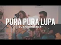 Download Lagu #JanganBaper Mahen - Pura-Pura Lupa (Cover) feat. Indah Anastasya