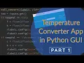 How to create a temperature converter app in python GUI using TKInter - Part 1