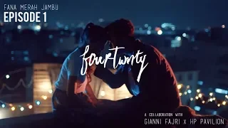 Fourtwnty - Fana Merah Jambu (Official Music Video) Eps. 1