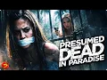 Lagu PRESUMED DEAD IN PARADISE | A Tropical Getaway Turns Deadly | Full Movie