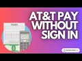 ATT Pay without Sign in