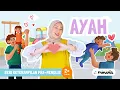 AYAH | Mengenal Peran \u0026 Menyampaikan Kasih Sayang pada Ayah sambil Latihan Keterampilan Pra-Menulis