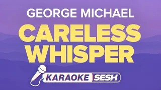 Download George Michael - Careless Whisper (Karaoke) MP3