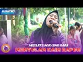 Download Lagu MENYULAM KAIN RAPUH - MEILITA M.S ‖ NEW CRYSTALLIA NADA ‖ SHOW WANAKAYA - HAURGEULIS ‖ 19 APRIL 2025