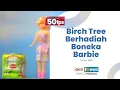 Iklan Birch Tree - Hadiah Boneka Barbie (1994)