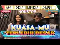 Download Lagu NONSTOP LAGU ROHANI POPULER 2025 PALING DICARI - KUASAMU TERLEBIH BESAR