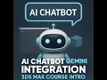 AI Chatbot Meets 3ds Max Gemini Integration Course Intro