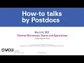 Electron Microscopy Basics and Applications How to Talks by Postdocs Spring 2021 Miniseries