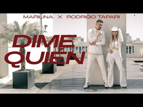 Video Thumbnail: Marilina X Rodrigo Tapari - Dime Quién (Video Official)