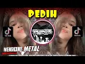 Download Lagu DJ PEDIH🔥MENGKANE METAL DROP BOOTLEG BBHC - LAST CHILD | YAUDAHIYADJ RMX AZIFVNKY