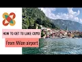 FASTEST WAY TO GET FROM MILAN to LAKE COMO