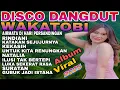 Download Lagu DISCO DANGDUT WAKATOBI ‼️ NOSTALGIA FULL ALBUM VIRAL 2025