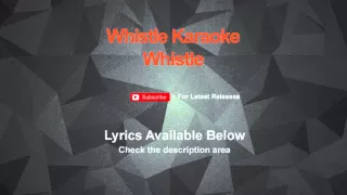 Download Whistle Karaoke Whistle Karaoke MP3