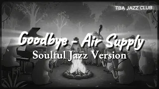 goodbye air supply capybara jazz soulful jazz version by tba jazz club