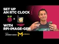 Install and setup an RTC Module for your Raspberry Pi with RPI-Image-Gen