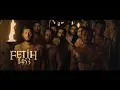 Download Lagu Fetih (Conquest) 1453 | Hero Sappers go towards death..