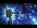 FOTI AIN KARAOKE VI' ALMAA-X VERSION