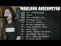 Download Lagu MAULANA ARDIANSYAH \