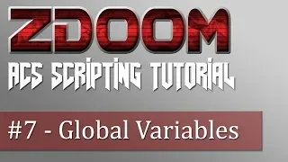 ZDoom ACS Scripting Tutorial - Global Variables