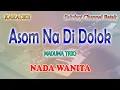 Download Lagu ASOM NA DI DOLOK ll KARAOKE BATAK ll TRIO MADUMA ll NADA WANITA F=DO