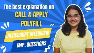 Call and Apply Polyfills in Javascript JS Interview Questions Frontend Interview Prep Series