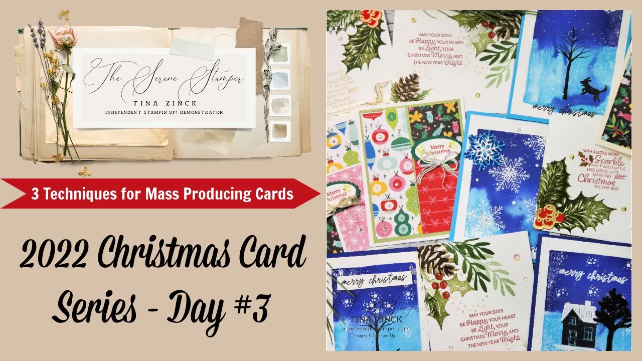 Christmas Card Series 2022 - Day 3 of 7 |  MASS PRODUCING CARDS 3 Ways!